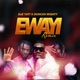 Ewayi Remix Single
