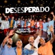 Desesperado Ao Vivo Single