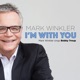I m with You Mark Winkler Sings Bobby Troup