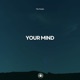 Your Mind Single