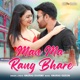 Man Ma Rang Bhare Single