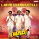 Laddu Gaani Pelli From Mad Square Single