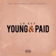 Young and Paid Single