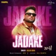 Jadake From Sarpanchi 2024 Single