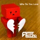 Who Do You Love Single