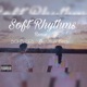 Soft Rhythms feat 8ightvibes Remix Single