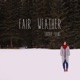 Fair Weather EP