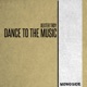 Dance to the Music Single
