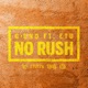 NO RUSH feat ETU Radio Edit Single