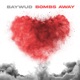 Bombs Away Single