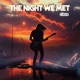 The Night We Met feat Riven Single