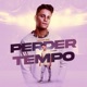 Perder Tempo Single