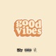Good Vibes Single