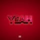 Yeah feat Mobeatz Bangr Single