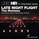 Late Night Flight the Remixes feat King Dread James EP