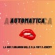 Automatica feat Brandon bill La piry Jeremy Single
