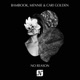 No Reason feat Cari Golden Single