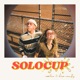 Solo Cup Single feat Keni Can Fly Single