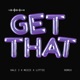 Get That Remix Single