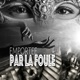 La foule sOrOre feat FELO SKURT Single