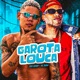 Garota Louca feat Mc Jajau Single