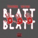 blatt blatt feat Ynstank5 Single
