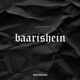 Baarishein Single