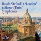 Haydn Oxford London Symphonies Mozart Paris Symphony