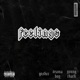 Feelings feat Goshee Drama Boy Young Chach Single