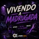 Vivendo a Madrugada Single