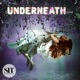 Underneath Cinematic Drama