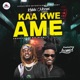 Kaa kwe ame feat Lasmid Single