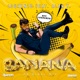Banana feat Alan T Single