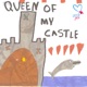 Queen of My Castle Single