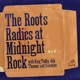The Roots Radics at Midnight Rock