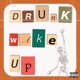 DrunkWakeUp Single