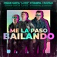 Me la Paso Bailando Single