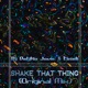 Shake That Thing Single
