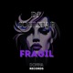 Fragil Single