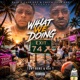 What We Doing