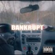 Bankrupt feat 4LX Single