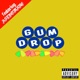 Gum Drop feat astromane Single
