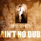 Ain t No Dub Single