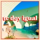 Te Doy Igual Single