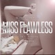 Miss Flawless feat Sachzna Single