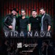 Vira Nada Ao Vivo Em Goiânia Single