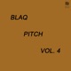 Blaq Pitch Vol 4