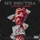 My Brutha feat Loonyko Single