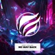 No Way Back Single