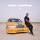 Make A Problem Single